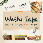 Washi Tape: Những cuộn băng giấy “dính” cả thế giới